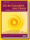 Buch: Gib der Gesundheit eine Chance 