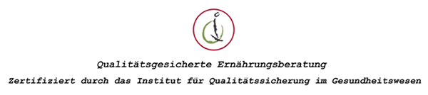 Qualitätsgesicherte Ernährungsberatung Zertifiziert durch das Institut für Qualitätssicherung im Gesundheitswesen