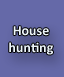 House Hunting