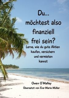 Finanzielle Freiheit f&uuml;r Privatinvestoren