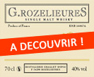 G.Rozelieures the first Whisky made in Lorraine