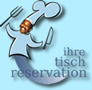 Klick hier für eine schnelle Reservation!