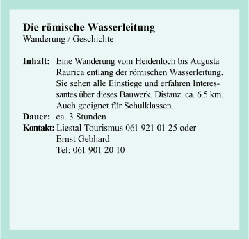 Die r&ouml;mische Wasserleitung, Liestal