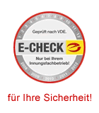 E-Check nur vom qualifizierten Handwerksmeisterbetrieb