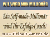 Wie wird man Million&auml;r - Ein Self-made-Million&auml;r wird Ihr Erfolgscoach! - nur 99 Cent pro Tag - Mehr Geld! - Mehr Erfolg! - Tausendfach bew&auml;hrt! - Ihr Schl&uuml;ssel zum Erfolg!