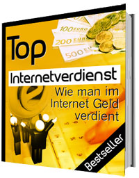 Top Internetverdienst - Wie man im Internet Geld verdient