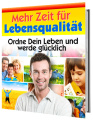 Mehr Zeit f&uuml;r Lebensqualit&auml;t