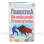 Finanzcrash - die umfassende Krisenvorsorge