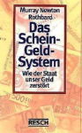 Das Schein-Geld-System