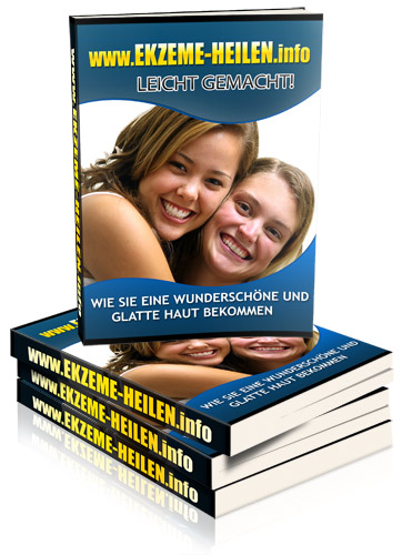 Ebook Ekzeme heilen leicht gemacht - keine Hautprobleme mehr