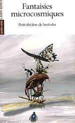 Fantaisies microcosmiques