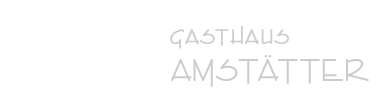 Gasthaus Amst&auml;tter