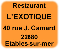 restaurant l'exotique saint-quay portrieux &eacute;tables-sur-mer