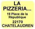 la pizzeria ch&acirc;telaudren