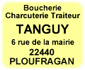 BOUCHERIE CHARCUTERIE TRAITEUR TANGUY MAISON TANGUY PLOUFRAGAN ALIMENTATION SAINT-BRIEUC
