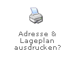 Adresse & Lageplan ausdrucken?