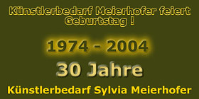 30 Jahre K&uuml;nstlerbedarf Meierhofer Wien