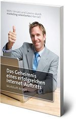 Das Geheimnis eines erfolgreichen Internet-Auftritts