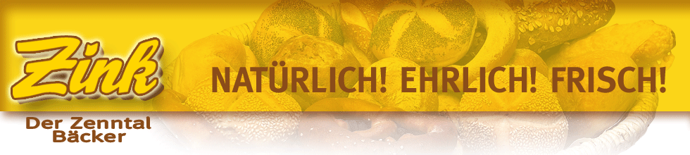 Zink Zenntalb�cker NAT�RLICH! EHRLICH! FRISCH!