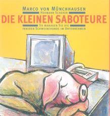 H&ouml;rbuch: Die kleinen Saboteure von Hermann Scherer und Marco Von M&uuml;nchhausen. Mit einer Einf&uuml;hrung in die Schweinehund-Psychologie