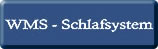 WMS-Schlafsystem