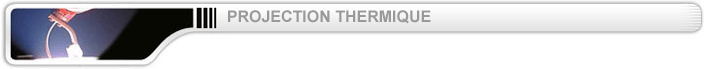 PROJECTION THERMIQUE