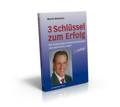 Buch - 3 Schl&uuml;ssel zum Erfolg von Martin Betschart