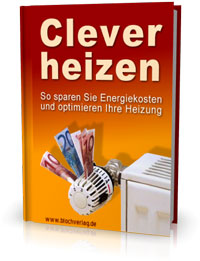 Clever heizen und Kosten sparen!