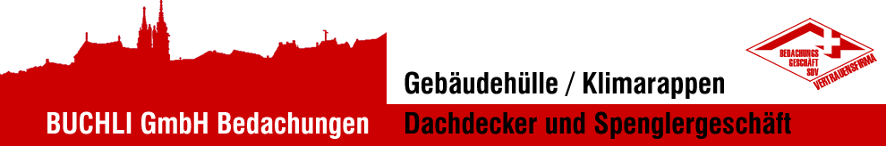 BUCHLI GmbH Bedachungen - Dachdecker und Spenglergesch�ft