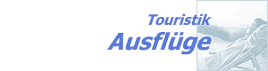 Touristik - Ausfl�ge