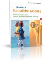 Kursbuch K&uuml;nstliche Gelenke Dr. med. A. R&uuml;melin