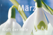 M&auml;rz 2011 - Kraft der Hefe