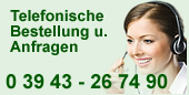 Telefonische Bestellung 03943-267490