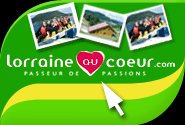 LorraineAUcoeur le premier site des Loisirs et Passions en Lorraine