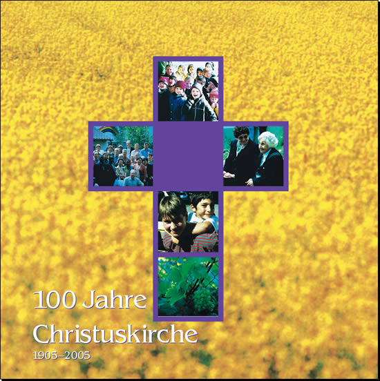 Jubil�umsbuch 100 Jahre Christuskirche 