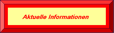 Aktuelle Informationen