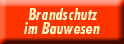 Brandschutz im Bauwesen