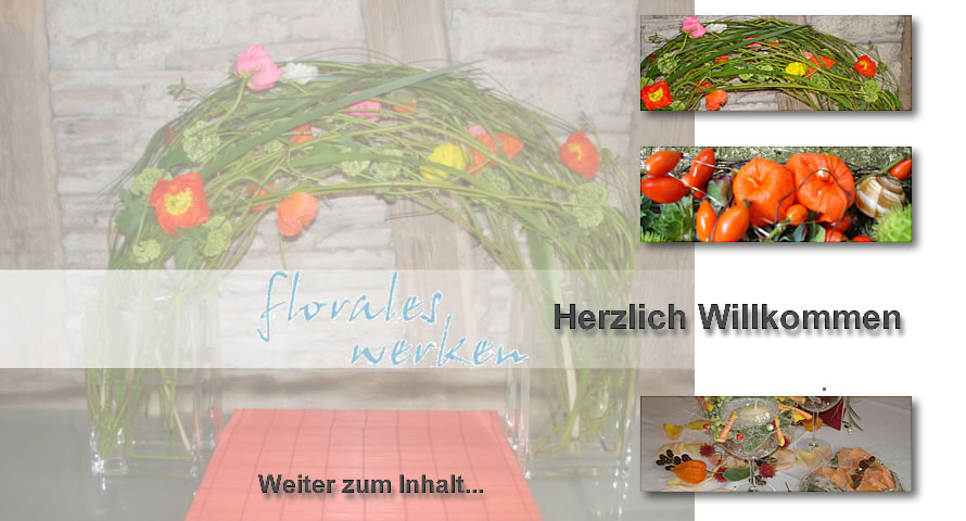 Herzlich Willkommen bei florales werken