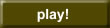 PLAY
