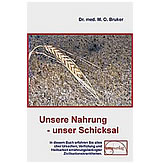Unsere Nahrung Unser Schiksal M.O. Bruker