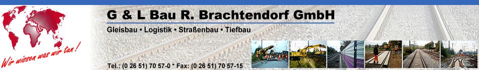 G & L Bau R. Brachtendorf GmbH - Wir wissen was wir tun !