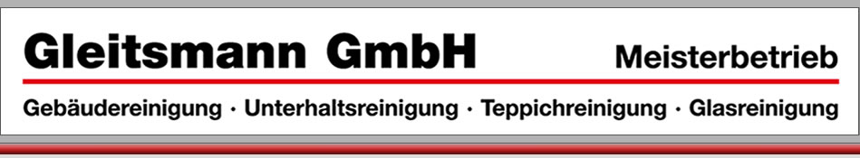 Gleitsmann Geb�udereinigung - Unterhaltsreinigung, Fassadenreinigung und Graffitientfernung in Pinneberg, Hamburg und Schleswig-Holstein. Gutachter der Handwerkskammer Hamburg.