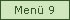 Menü 9