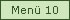 Menü 10