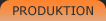 Produktion