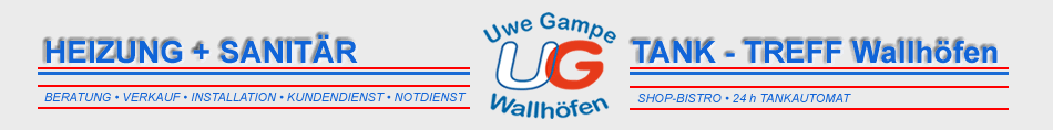 Heizung und Sanit�r Uwe Gampe - Klempner f�r Wallh�fen/Osterholz. LPG Autogas-Tankstelle. Autogas g�nstig tanken.