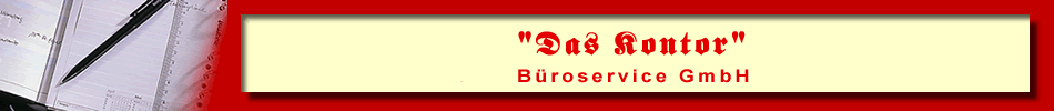 B�roservice Hamburg, Telefonservice Hamburg, Telefondienst Hamburg. StartUp-Service f�r Existenzgr�nder. Ihr B�roservice in Hamburg. "Das Kontor".