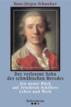 Hans-J&uuml;rgen Schmelzer - Der verlorene Sohn des schw&auml;bischen Herodes
