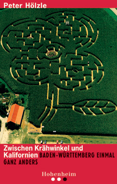 Peter Hölzle - Zwischen Krähwinkel und Kalifornien