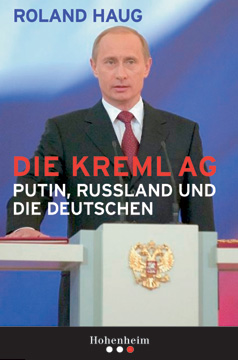 Roland Haug - Dir Kreml AG